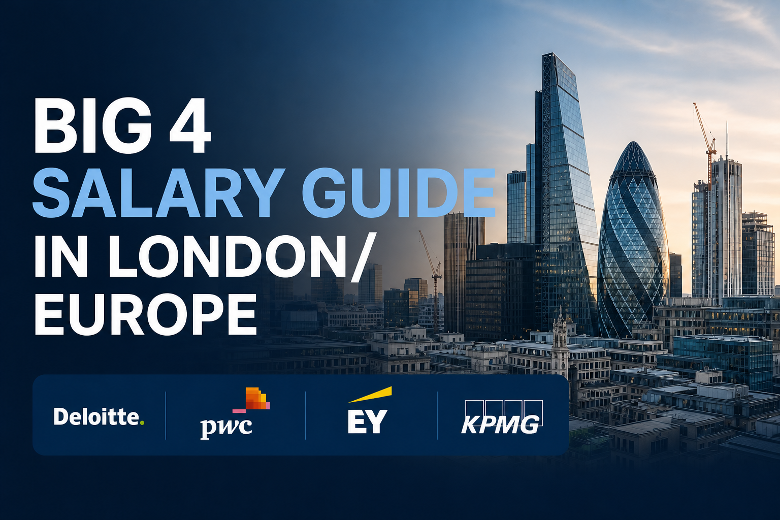 Big 4 Salary Guide in London/Europe