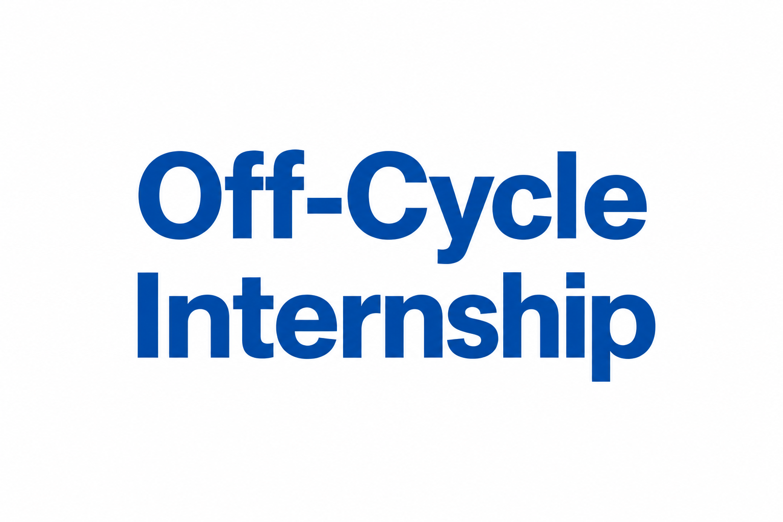 What is an Off-Cycle Internship?